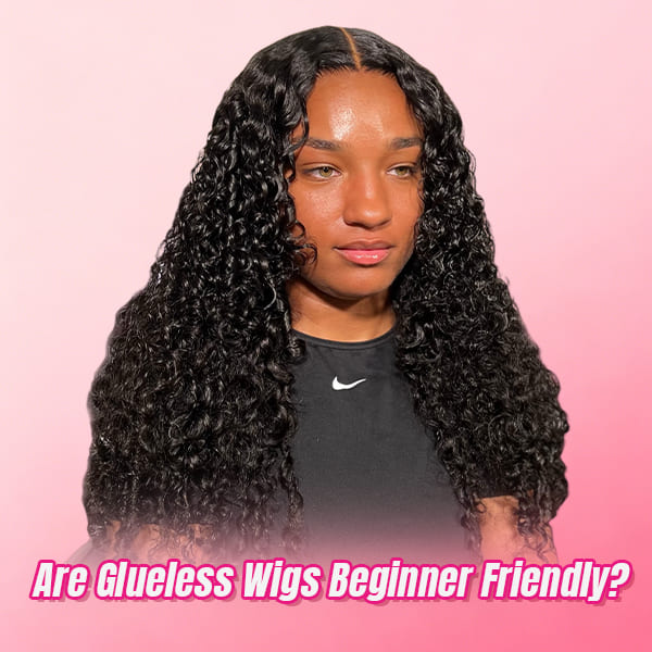 Are Glueless Wigs Beginner Friendly