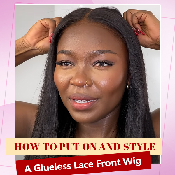 how to put on and style a glueless lace front wig