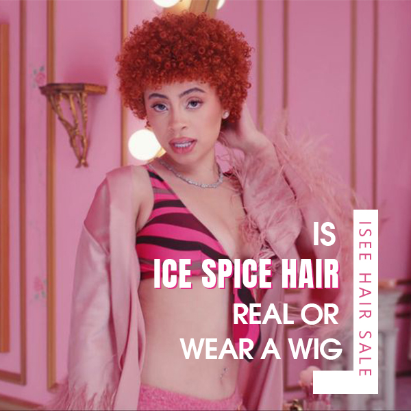 is ice spice hair real or wear a wig