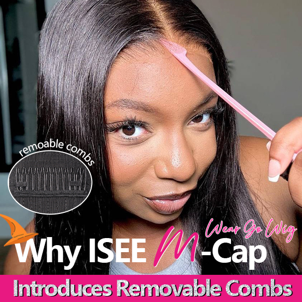 why isee m-cap wear&go wig introduces removable combs?