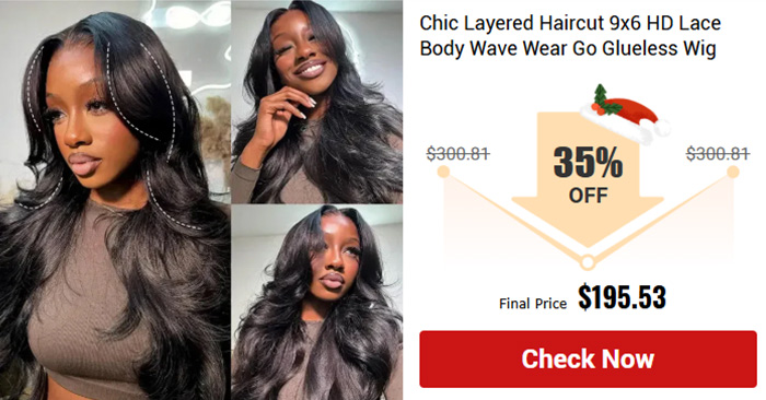 Chic Layered Haircut 9x6 HD Lace Body Wave Wear Go Glueless Wig