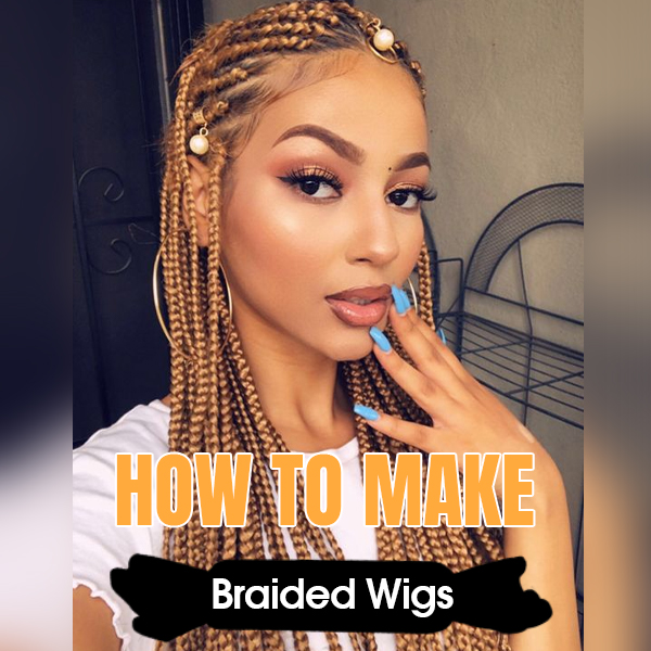 How To Make Braided Wigs
